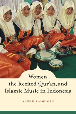 Women, the Recited Qur'an, and Islamic Music in Indonesia  9780520255494 Front Cover
