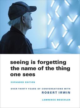 Seeing Is Forgetting the Name of the Thing One Sees Expanded Edition  9780520256095 Front Cover