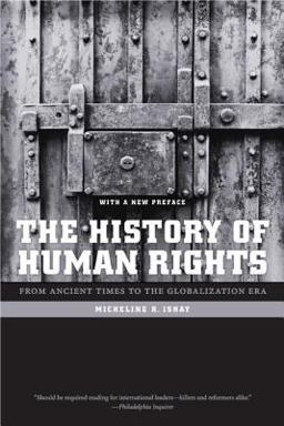 History of Human Rights From Ancient Times to the Globalization Era 2nd 9780520256415 Front Cover