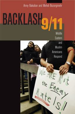 Backlash 9/11 Middle Eastern and Muslim Americans Respond  9780520257351 Front Cover