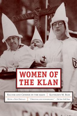 Women of the Klan Racism and Gender in The 1920s 2nd 9780520257870 Front Cover