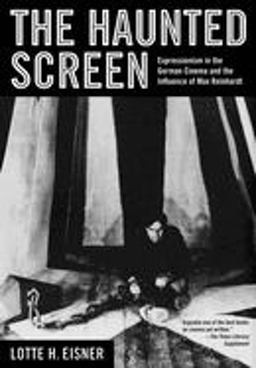Haunted Screen Expressionism in the German Cinema and the Influence of Max Reinhardt 2nd 9780520257900 Front Cover