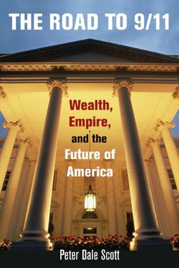 Road To 9/11 Wealth, Empire, and the Future of America  9780520258716 Front Cover