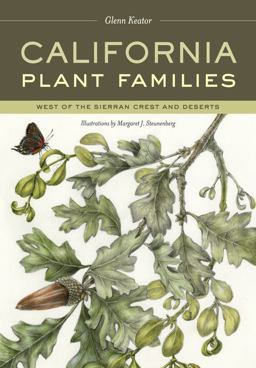 California Plant Families West of the Sierran Crest and Deserts  9780520259249 Front Cover