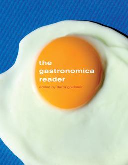 Gastronomica Reader  9780520259393 Front Cover