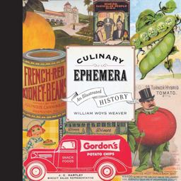 Culinary Ephemera An Illustrated History  9780520259775 Front Cover