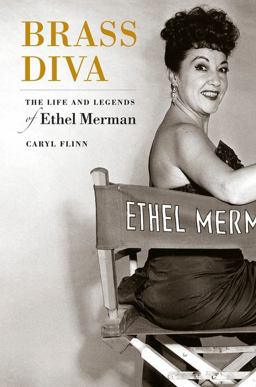 Brass Diva The Life and Legends of Ethel Merman  9780520260221 Front Cover