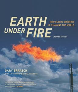 Earth under Fire How Global Warming Is Changing the World 2nd 9780520260252 Front Cover