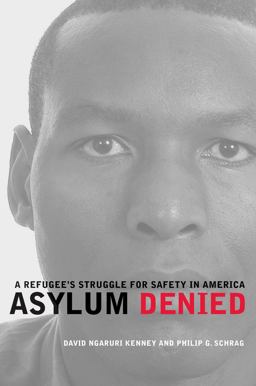 Asylum Denied A Refugee's Struggle for Safety in America  9780520261594 Front Cover