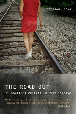 Road Out A Teacher's Odyssey in Poor America  9780520266490 Front Cover