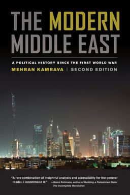 Modern Middle East A Political History since the First World War 2nd 9780520267756 Front Cover