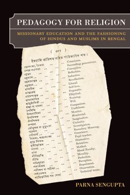Pedagogy for Religion Missionary Education and the Fashioning of Hindus and Muslims in Bengal  9780520268319 Front Cover