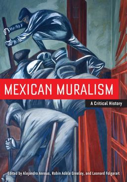 Mexican Muralism A Critical History  9780520271623 Front Cover