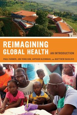 Reimagining Global Health An Introduction  9780520271999 Front Cover