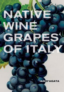 Native Wine Grapes of Italy  9780520272262 Front Cover
