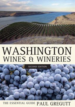 Washington Wines and Wineries The Essential Guide 2nd 9780520272682 Front Cover