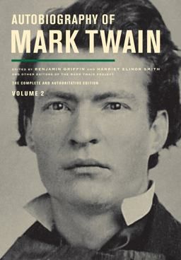 Autobiography of Mark Twain  9780520272781 Front Cover