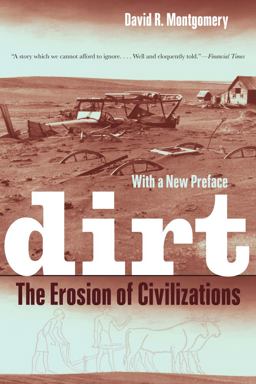 Dirt The Erosion of Civilizations 2nd 9780520272903 Front Cover