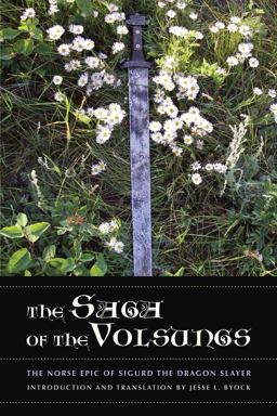 Saga of the Volsungs The Norse Epic of Sigurd the Dragon Slayer 3rd 9780520272996 Front Cover