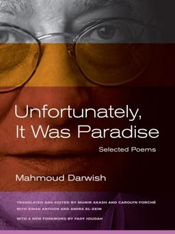 Unfortunately, It Was Paradise Selected Poems 2nd 9780520273030 Front Cover