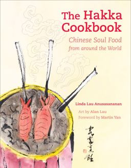 Hakka Cookbook Chinese Soul Food from Around the World  9780520273283 Front Cover