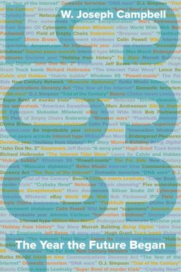 1995 The Year the Future Began  9780520273993 Front Cover