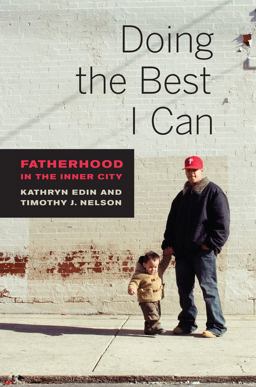 Doing the Best I Can Fatherhood in the Inner City  9780520274068 Front Cover