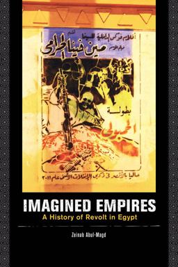Imagined Empires A History of Revolt in Egypt  9780520275539 Front Cover
