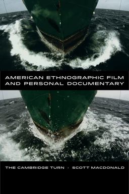 American Ethnographic Film and Personal Documentary The Cambridge Turn  9780520275621 Front Cover