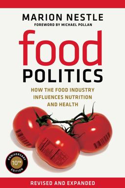 Food Politics How the Food Industry Influences Nutrition and Health  9780520275966 Front Cover
