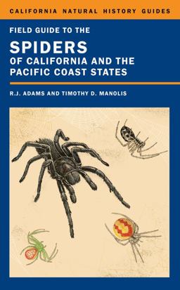 Field Guide to the Spiders of California and the Pacific Coast States  9780520276611 Front Cover