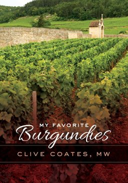 My Favorite Burgundies  9780520276628 Front Cover
