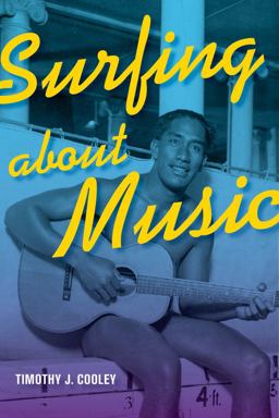 Surfing about Music  9780520276642 Front Cover