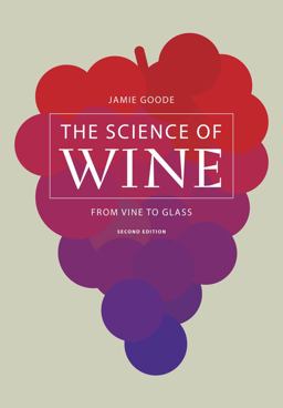 Science of Wine From Vine to Glass 2nd 9780520276895 Front Cover