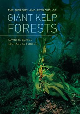Biology and Ecology of Giant Kelp Forests  9780520278868 Front Cover