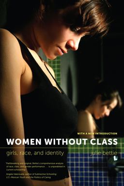Women Without Class Girls, Race, and Identity 2nd 9780520280014 Front Cover