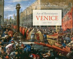 Art of Renaissance Venice, 1400-1600  9780520281806 Front Cover