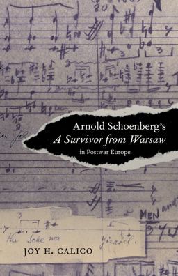 Arnold Schoenberg's a Survivor from Warsaw in Postwar Europe  9780520281868 Front Cover