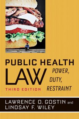 Public Health Law: Power, Duty, Restraint 3rd 9780520282650 Front Cover