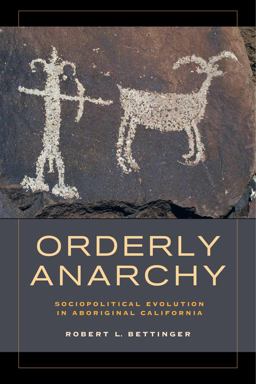 Orderly Anarchy Sociopolitical Evolution in Aboriginal California  9780520283336 Front Cover