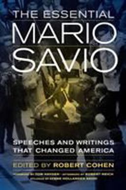 Essential Mario Savio Speeches and Writings That Changed America  9780520283381 Front Cover