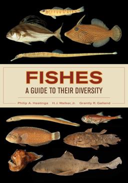 Fishes: a Guide to Their Diversity  9780520283534 Front Cover