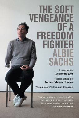 Soft Vengeance of a Freedom Fighter  9780520283626 Front Cover