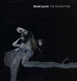 David Lynch: the Unified Field  9780520283961 Front Cover