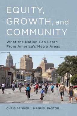 Equity, Growth, and Community: What the Nation Can Learn from America's Metro Areas  9780520284418 Front Cover