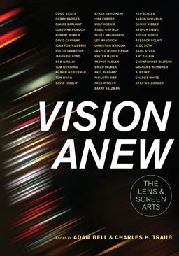 Vision Anew The Lens and Screen Arts  9780520284708 Front Cover