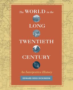 World in the Long Twentieth Century An Interpretive History  9780520285552 Front Cover