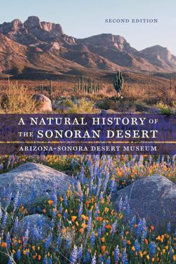 Natural History of the Sonoran Desert 2nd 9780520287471 Front Cover