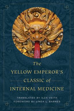 Yellow Emperor's Classic of Internal Medicine  9780520288263 Front Cover