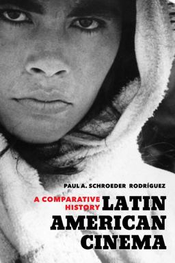 Latin American Cinema A Comparative History  9780520288638 Front Cover